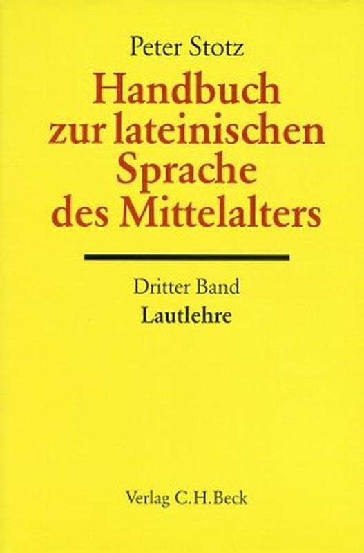 Handbuch zur lateinischen Sprache des Mittelalters Bd. 3: Lautlehre