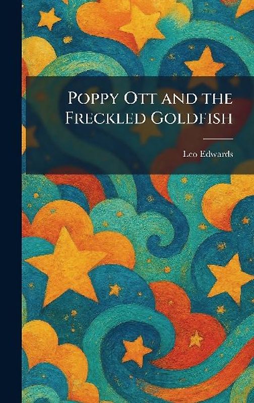 Poppy Ott and the Freckled Goldfish