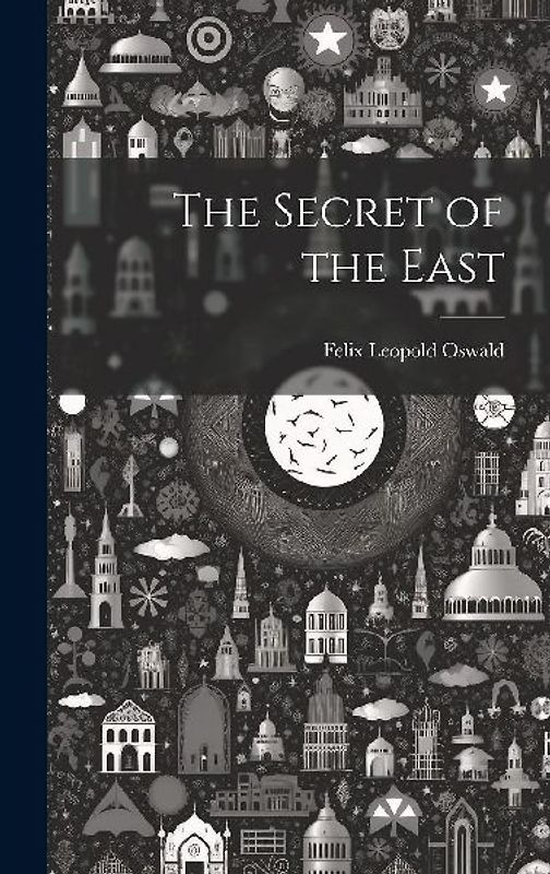 The Secret of the East