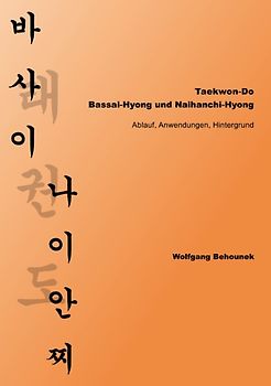 Taekwon-Do – Bassai-Hyong und Naihanchi-Hyong