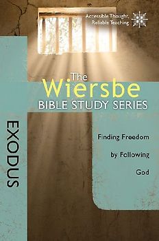 The Wiersbe Bible Study Series: Exodus