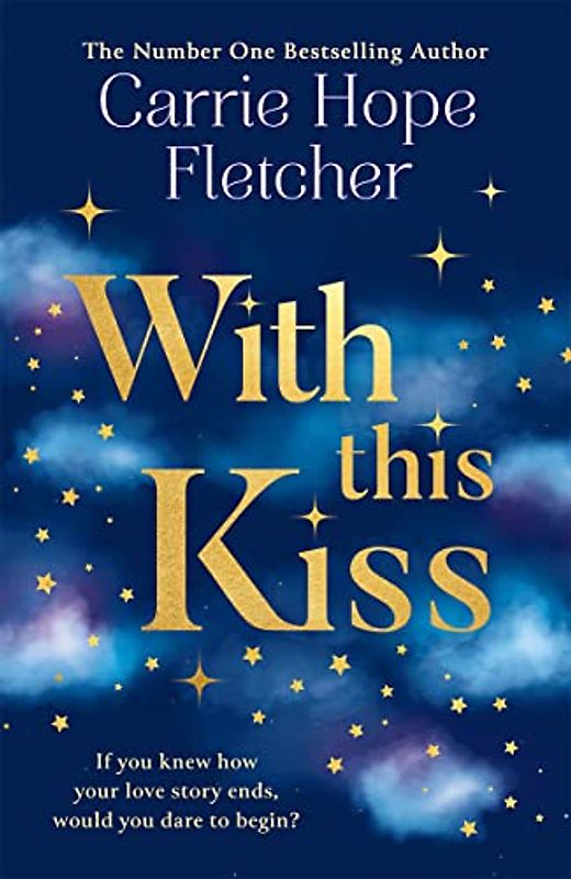 With This Kiss: the Sunday Times bestselling romantic new love story for 2022