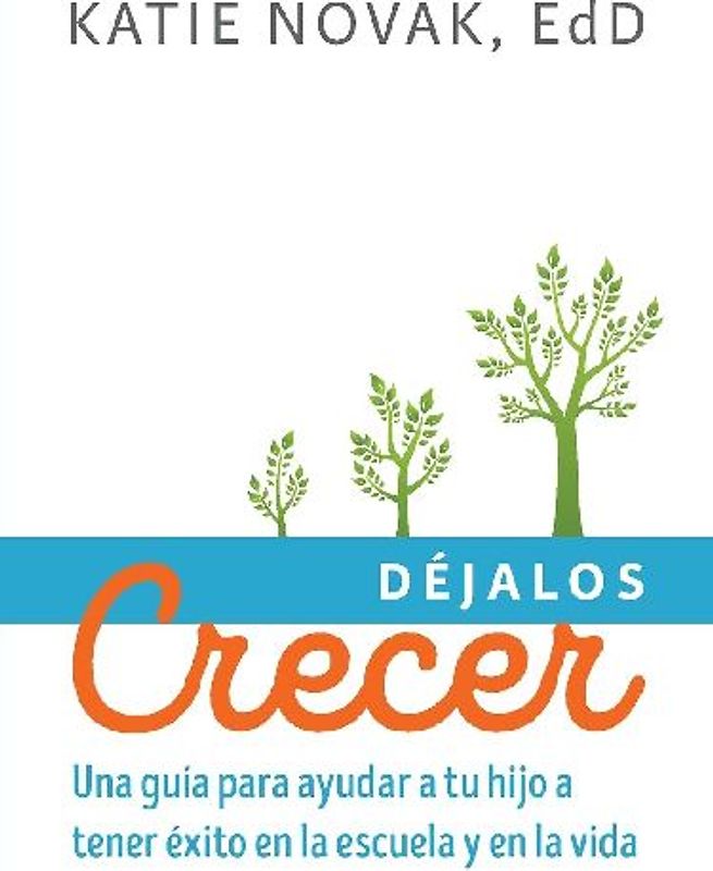 Déjalos Crecer