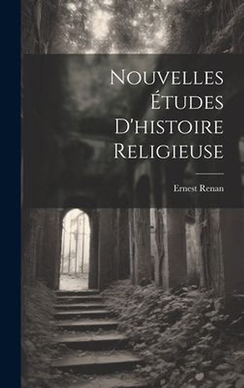 Nouvelles Études D'histoire Religieuse