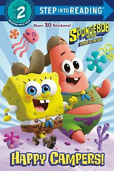 The Spongebob Movie: Sponge on the Run: Happy Campers! (Spongebob Squarepants)