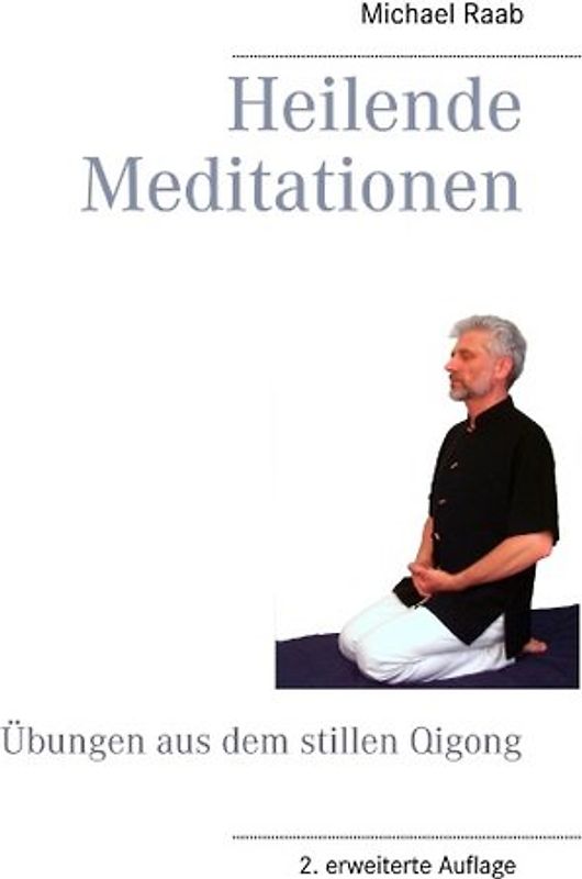 Heilende Meditationen