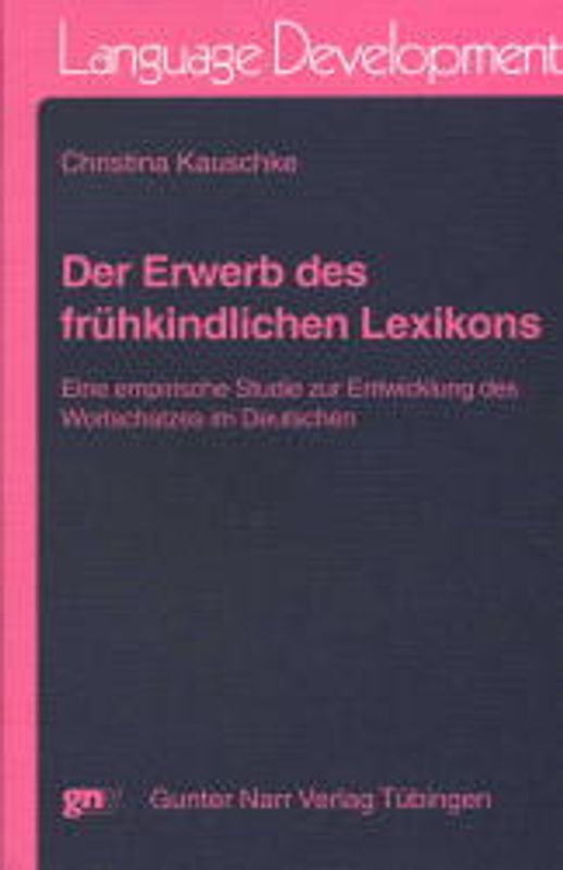 Der Erwerb des frühkindlichen Lexikons