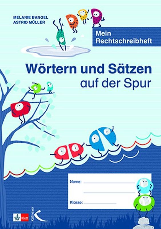 Wörtern und Sätzen auf der Spur. Mein Rechtschreibheft
