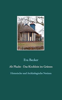 Alt Placht - Das Kirchlein im Grünen