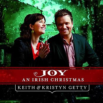Getty Kristyn & Keith - Joy An Irish Christmas