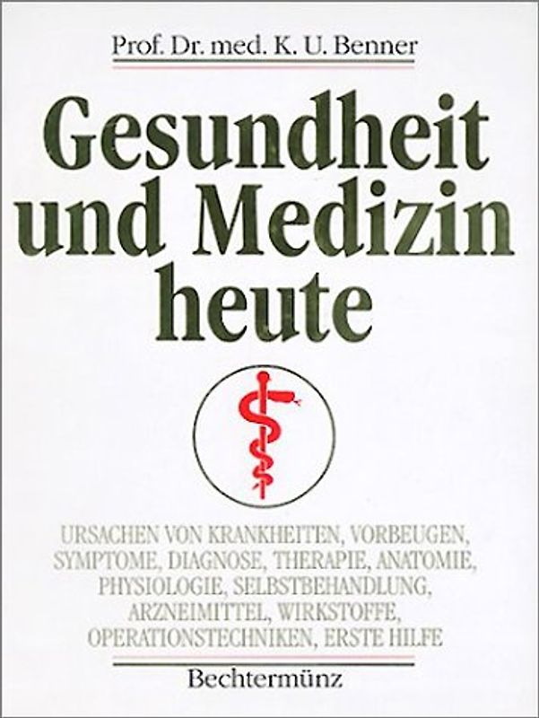 Gesundheit und Medizin heute