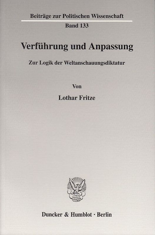 Verführung und Anpassung.