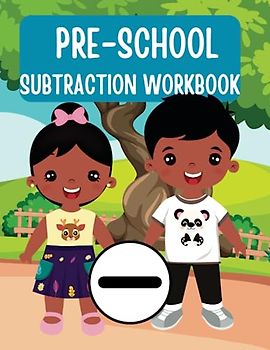 Subtraction Workbook ages 3 - 5 Preschool Homeschooling help Exercise books: Homeschooling Mathematics Workbooks (Maths Workbooks for Preschool Age, Band 4)