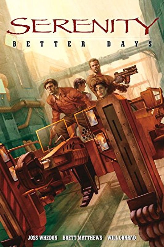 Serenity, Volume 2: Better Days (Serenity (Dark Horse)) - Joss Whedon