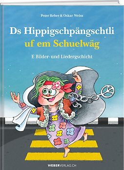 Ds Hippigschpängschtli uf em Schuelwäg