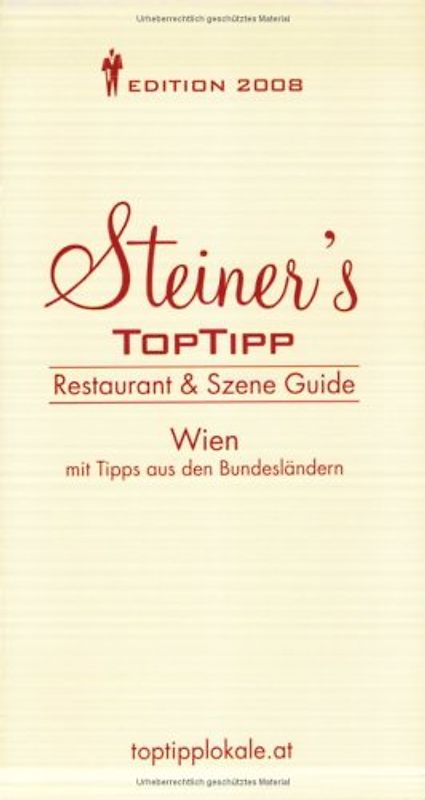 Steiner´s Restaurant & Szene Guide 2008