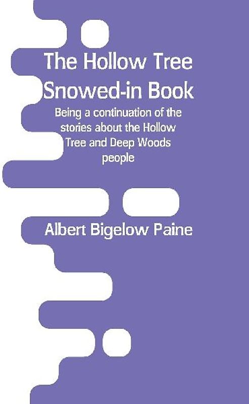 The Hollow Tree Snowed-in Book