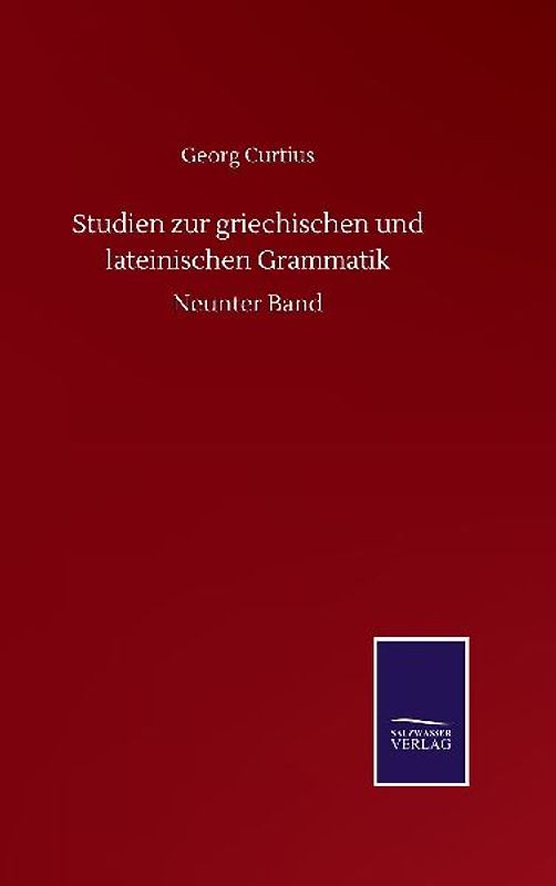 Studien zur griechischen und lateinischen Grammatik