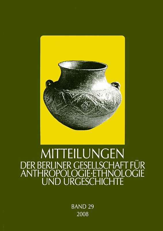 Mitteilungen der Berliner Gesellschaft für Anthropologie, Ethnologie und Urgeschichte