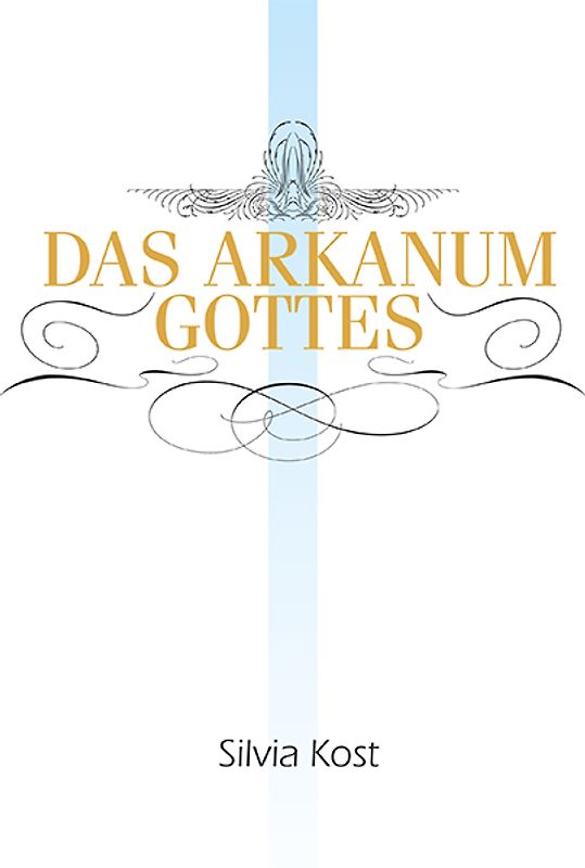 Das Arkanum Gottes