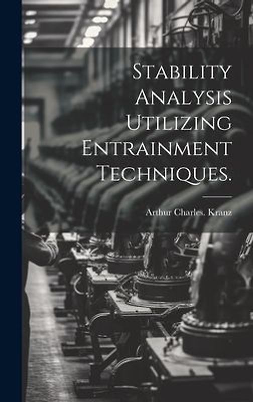 Stability Analysis Utilizing Entrainment Techniques.