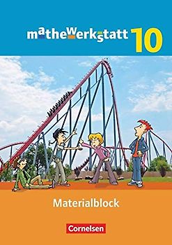 Mathewerkstatt - Mittlerer Schulabschluss - Allgemeine Ausgabe - 10. Schuljahr: Materialblock - Arbeitsmaterial mit Wissensspeicher