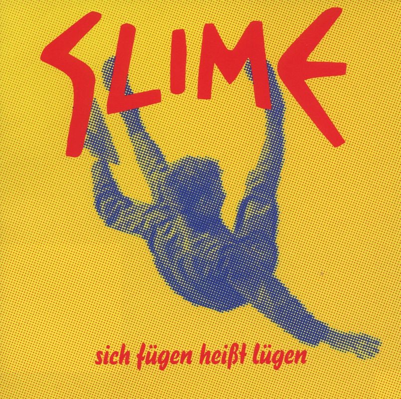 Slime - Sich Fügen Heißt Lügen (Limited Deluxe Edition)