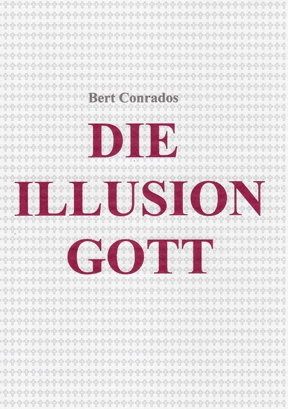 DIE ILLUSION GOTT