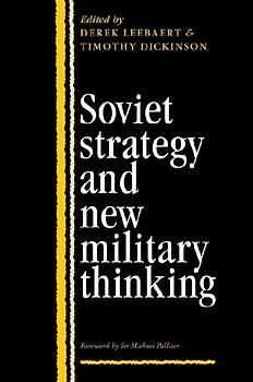 Soviet Strategy and the New Military Thinking