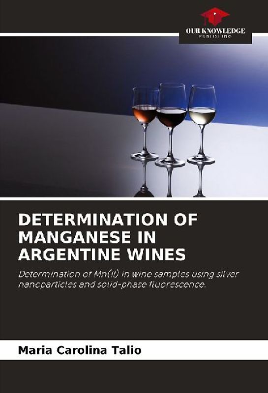 DETERMINATION OF MANGANESE IN ARGENTINE WINES