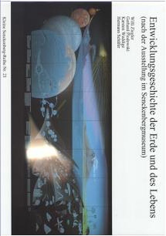 Entwicklungsgeschichte der Erde und des Lebens (nach der Ausstellung im Senckenbergmuseum)