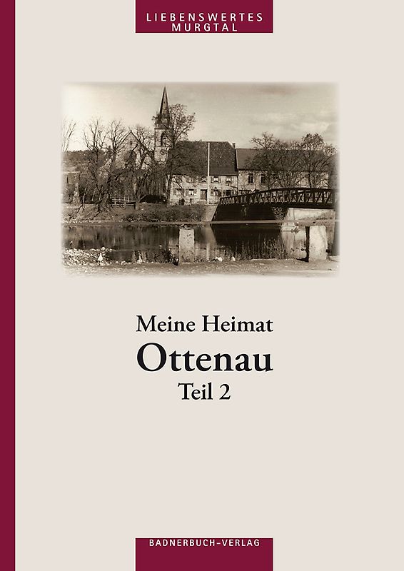 Meine Heimat Ottenau - Band II