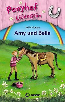Ponyhof Liliengrün (Band 11) – Amy und Bella