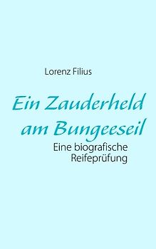 Ein Zauderheld am Bungeeseil