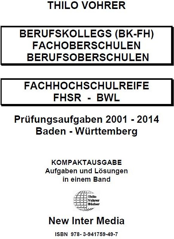 Fachhochschulreife BWL Prüfungsaufgaben 2001-2014-mit Lösungen