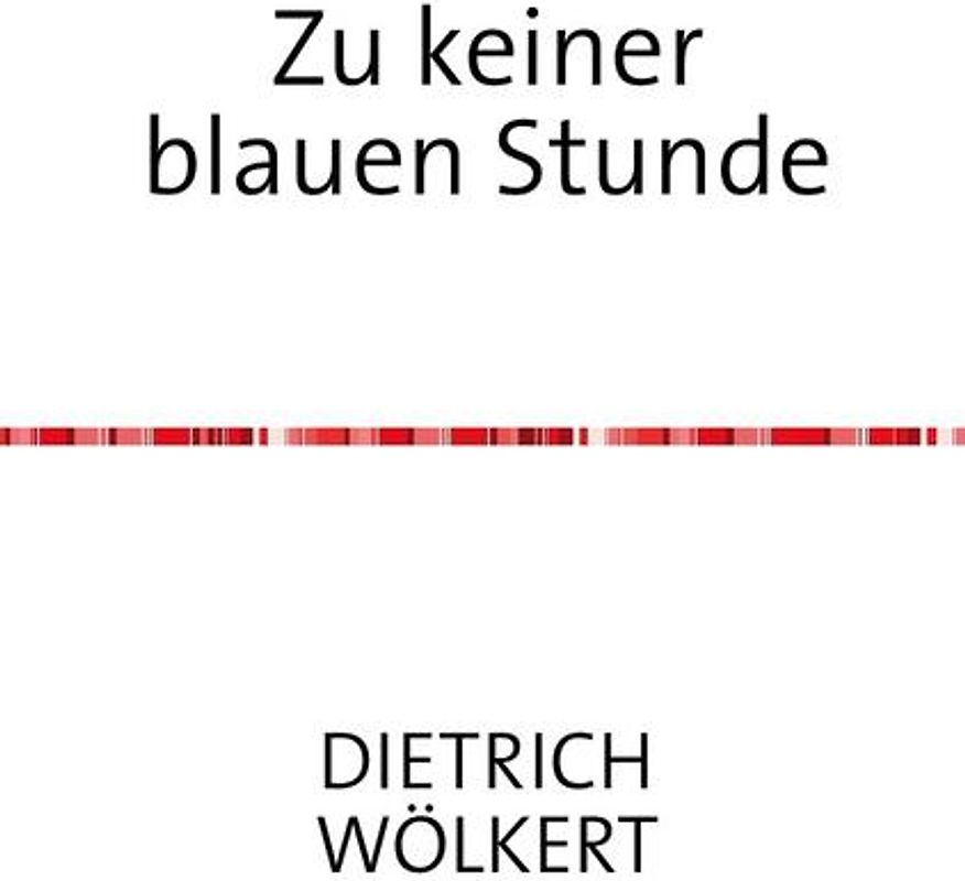 Zu keiner blauen Stunde