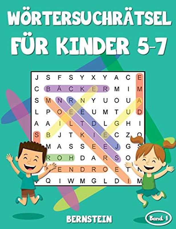 Wörtersuchrätsel für Kinder 5-7: 200 Wortsuchrätsel für Kinder ab 5 bis 7 - mit Lösungen - Großdruck (Band 1)