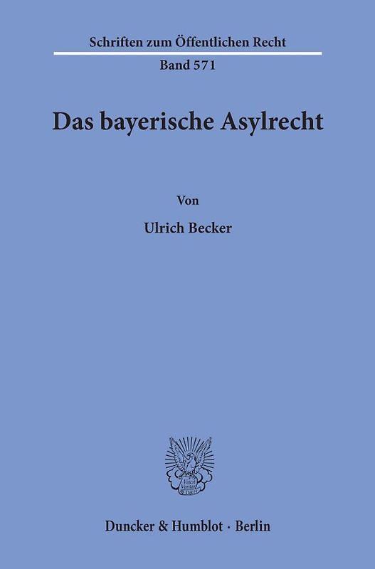 Das bayerische Asylrecht.