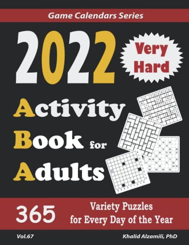 2022 Activity Book for Adults: 365 Very Hard Variety Puzzles for Every Day of the Year (Game Calendars Series)