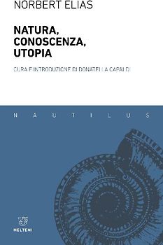Natura, conoscenza, utopia