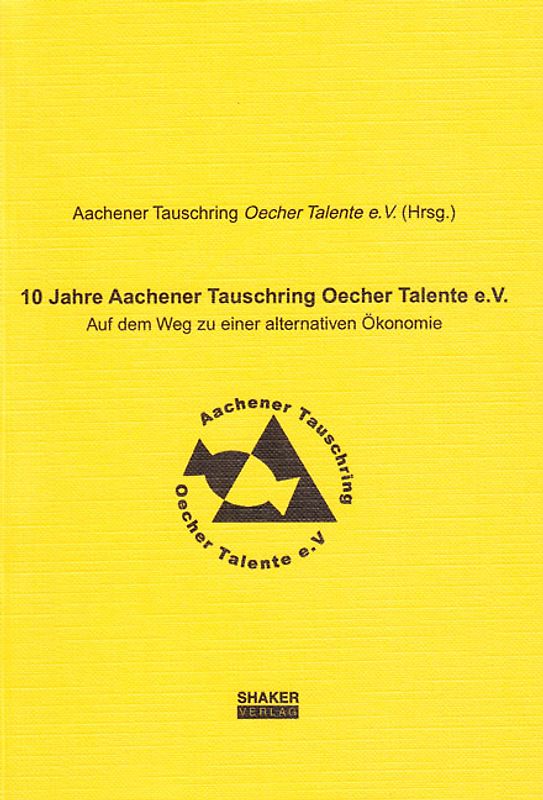 10 Jahre Aachener Tauschring Oecher Talente e.V.