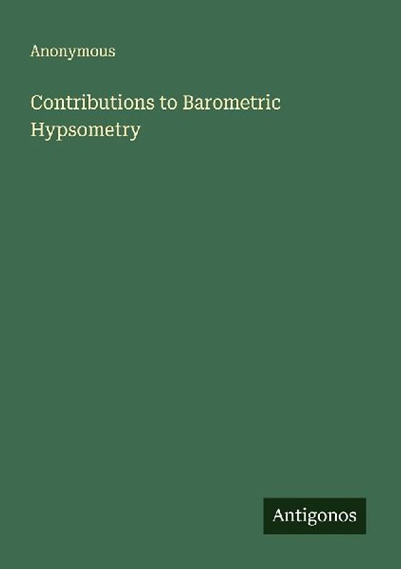 Contributions to Barometric Hypsometry