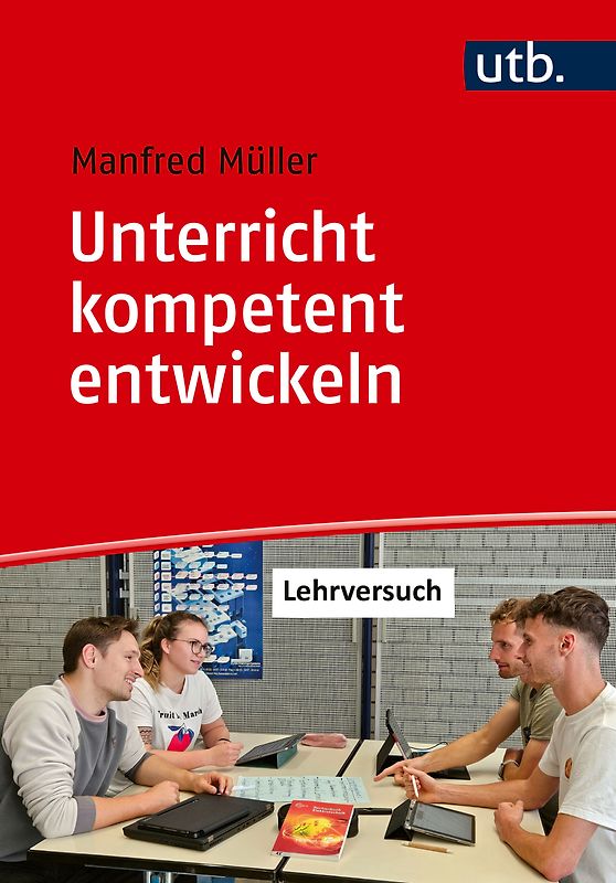Unterricht kompetent entwickeln