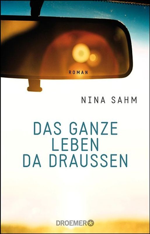 Das ganze Leben da draußen