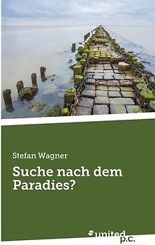 Suche nach dem Paradies?