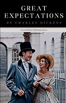 Great Expectations: The 1860 English Literary Classic