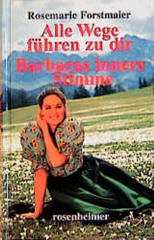 Alle Wege führen zu dir /Barbaras innere Stimme