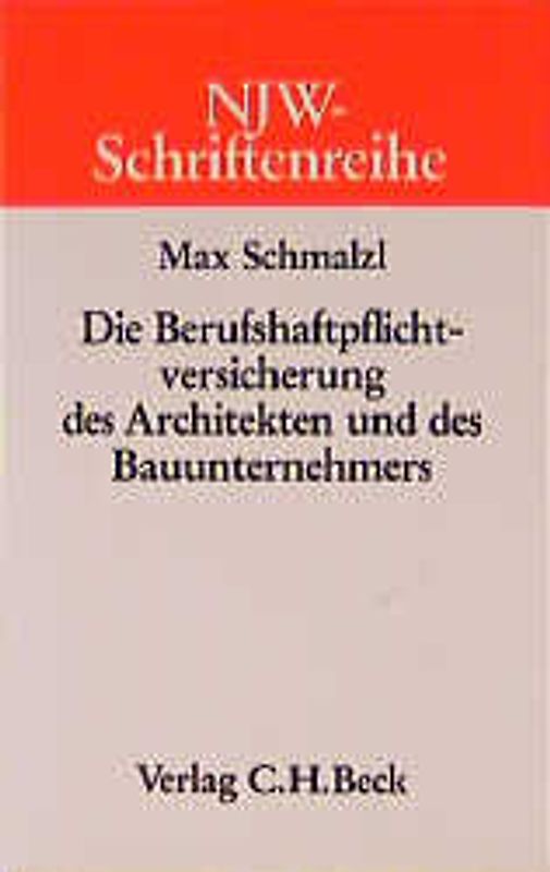 Die Berufshaftpflichtversicherung des Architekten und des Bauunternehmers