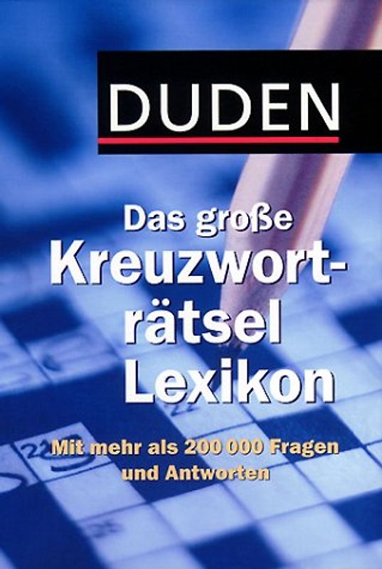 Duden - Das große Kreuzworträtsel Lexikon