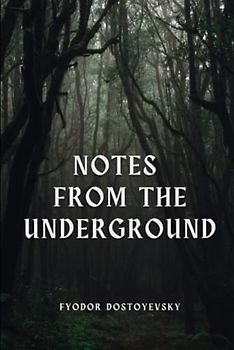 Notes From The Underground